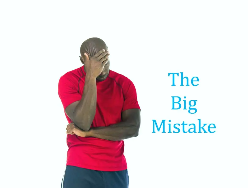 big mistake
