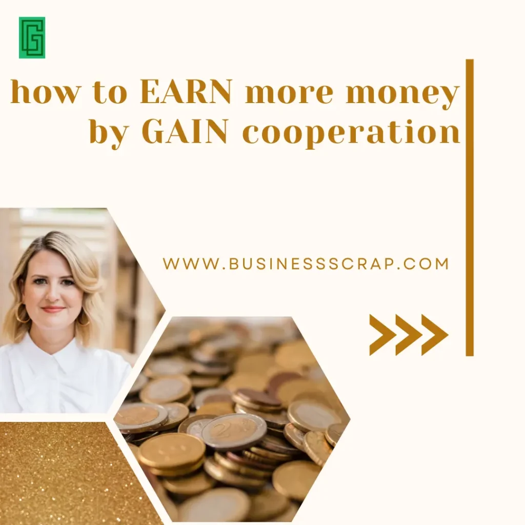 Making money by GAIN